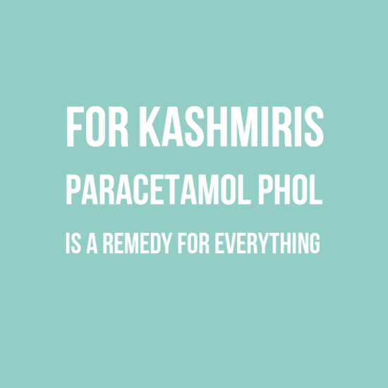 forkashmiris0aparacetamolphol0aisaremedyforeverything0a default